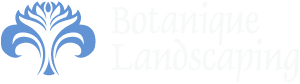 Botanique Landscaping